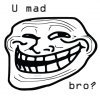 trollface-u-mad-broe.jpg